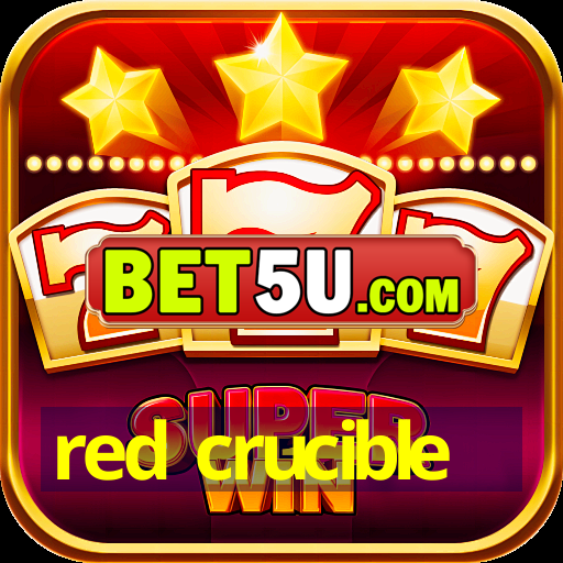 red crucible